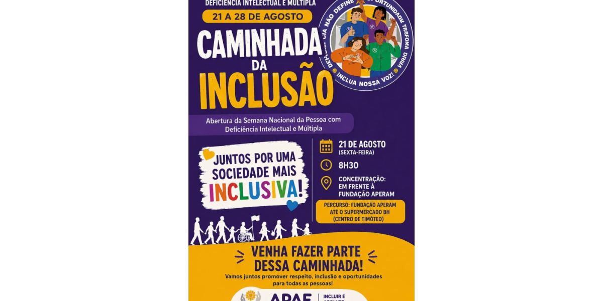 Semana Nacional da Pessoa com Deficiência Intelectual e Múltipla promove Caminhada da Inclusão
